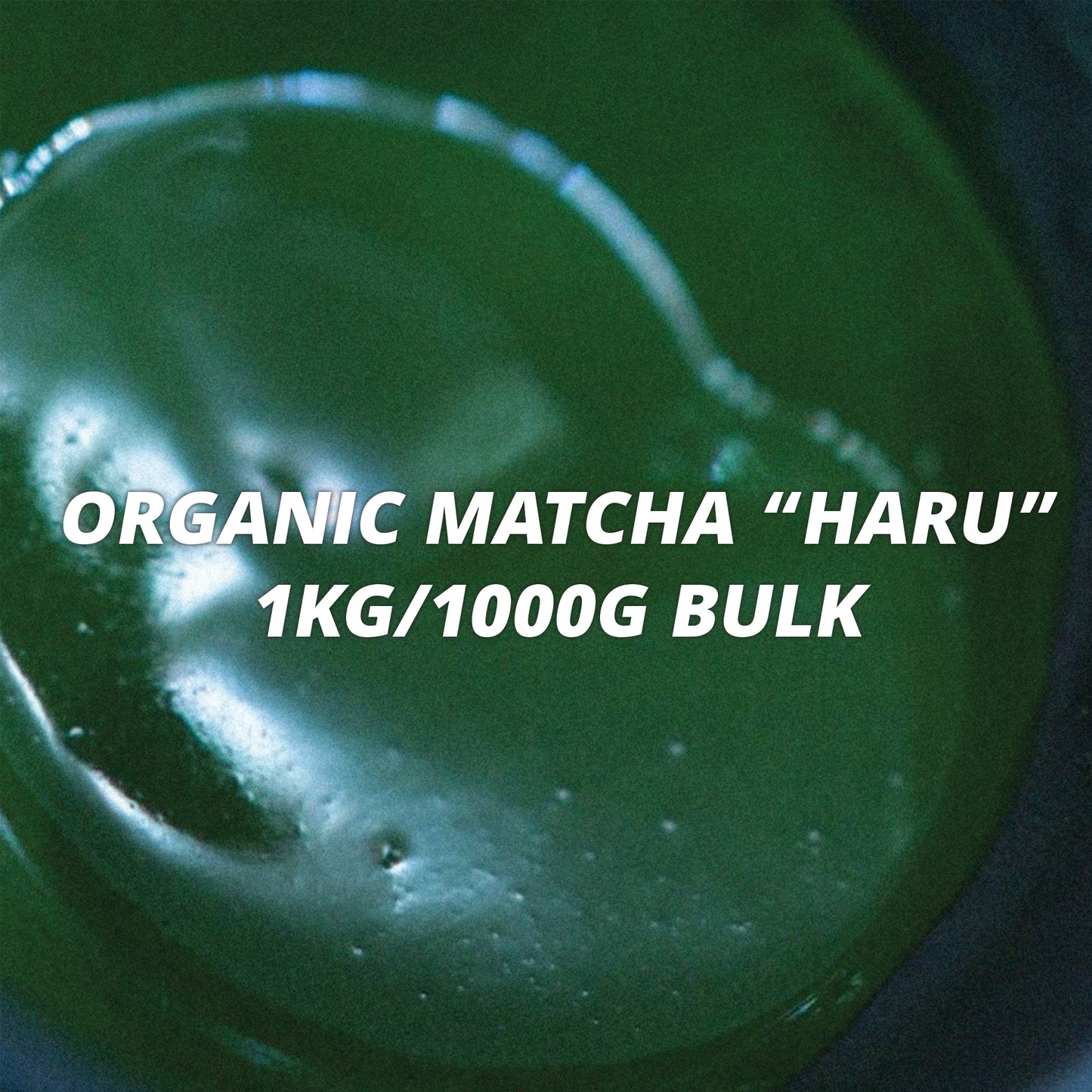 Organic Ceremonial Grade Matcha — "Haru" (1000g/1kg)